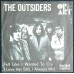 OUTSIDERS Felt Like I Wanted To Cry / I Love Her Still, I Always Will (Muziek Express ME 1006) Holland 1966 PS 45